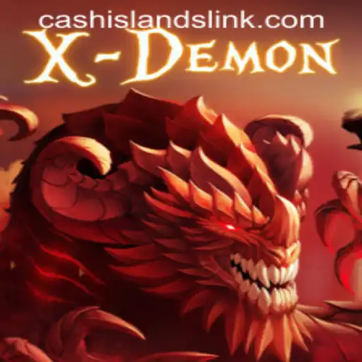 XDemon: The Thrilling World of CASH ISLANDS LINK