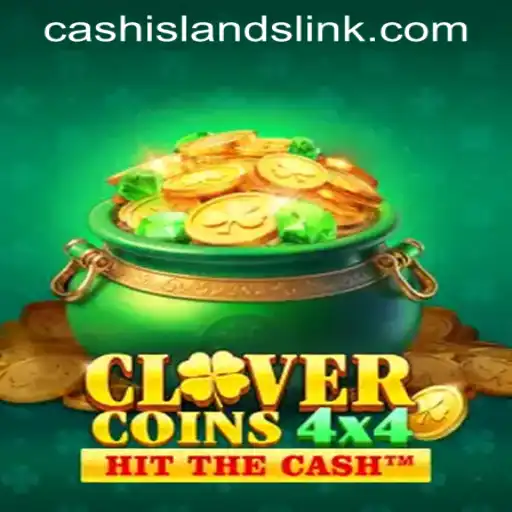 Exploring CloverCoins4x4: Navigating the Thrilling Game Landscape with CASH ISLANDS LINK