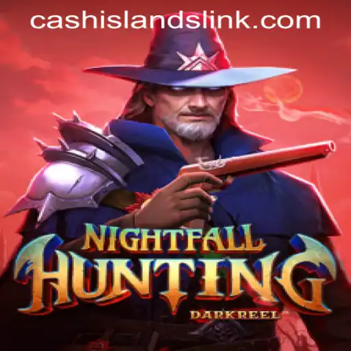 Exploring the Thrills of NightfallHunting: Discover the Exciting World of CASH ISLANDS LINK