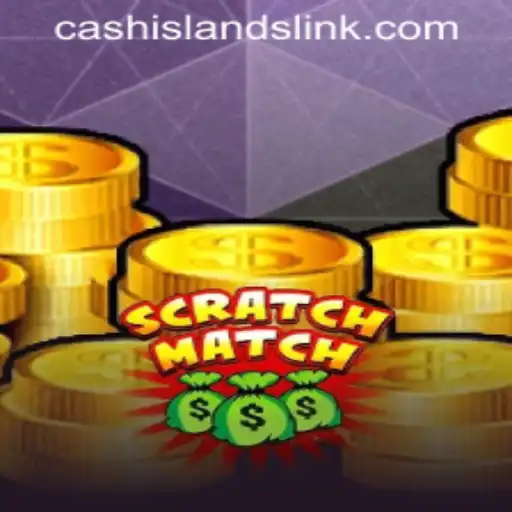 Exploring ScratchMatch: The Thrill of CASH ISLANDS LINK