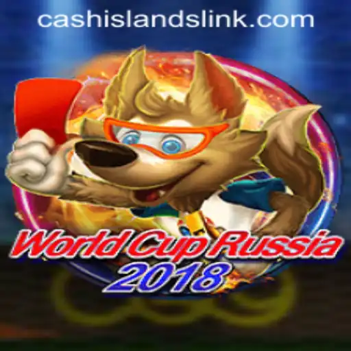 Immersive Gameplay Experience with WorldCupRussia2018 and CASH ISLANDS LINK